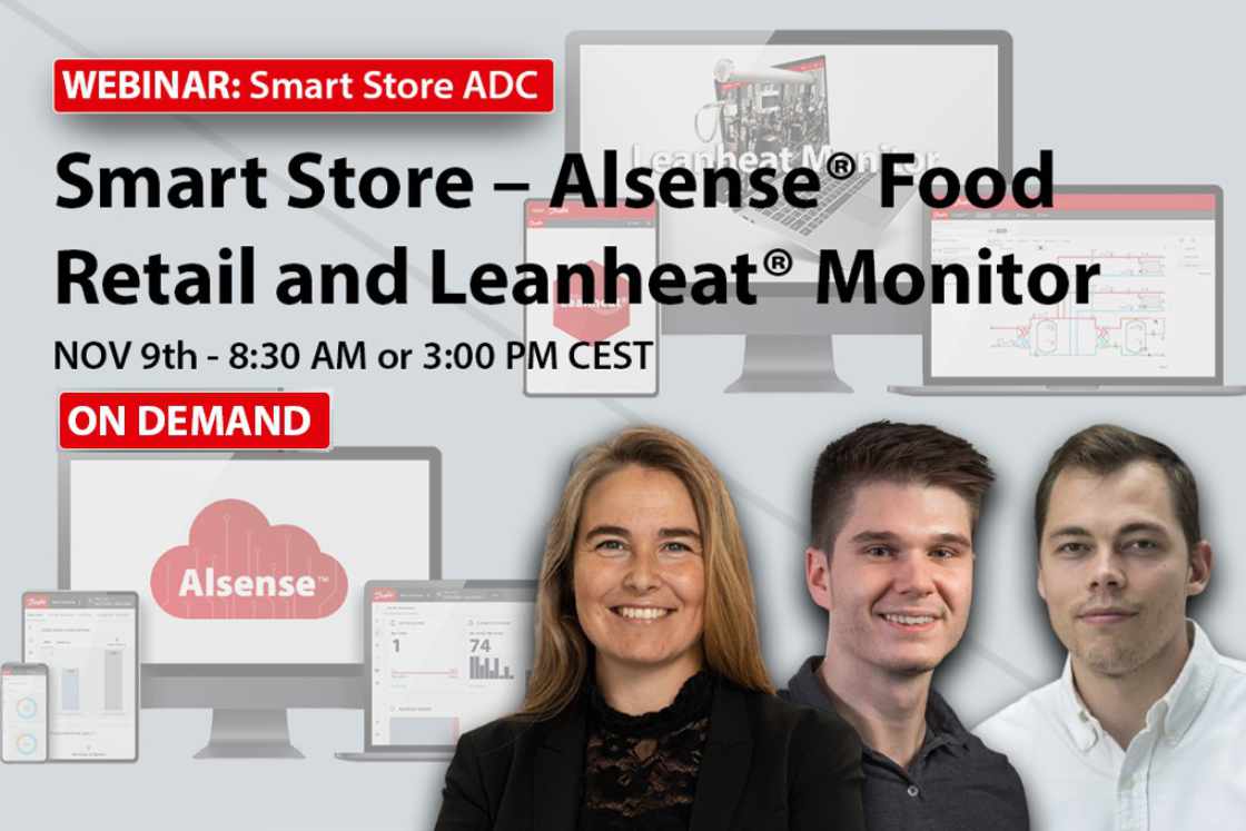 Webinar 5 – Smart Store – Alsense® Food Retail and Leanheat® Monitor - ON DEMAND