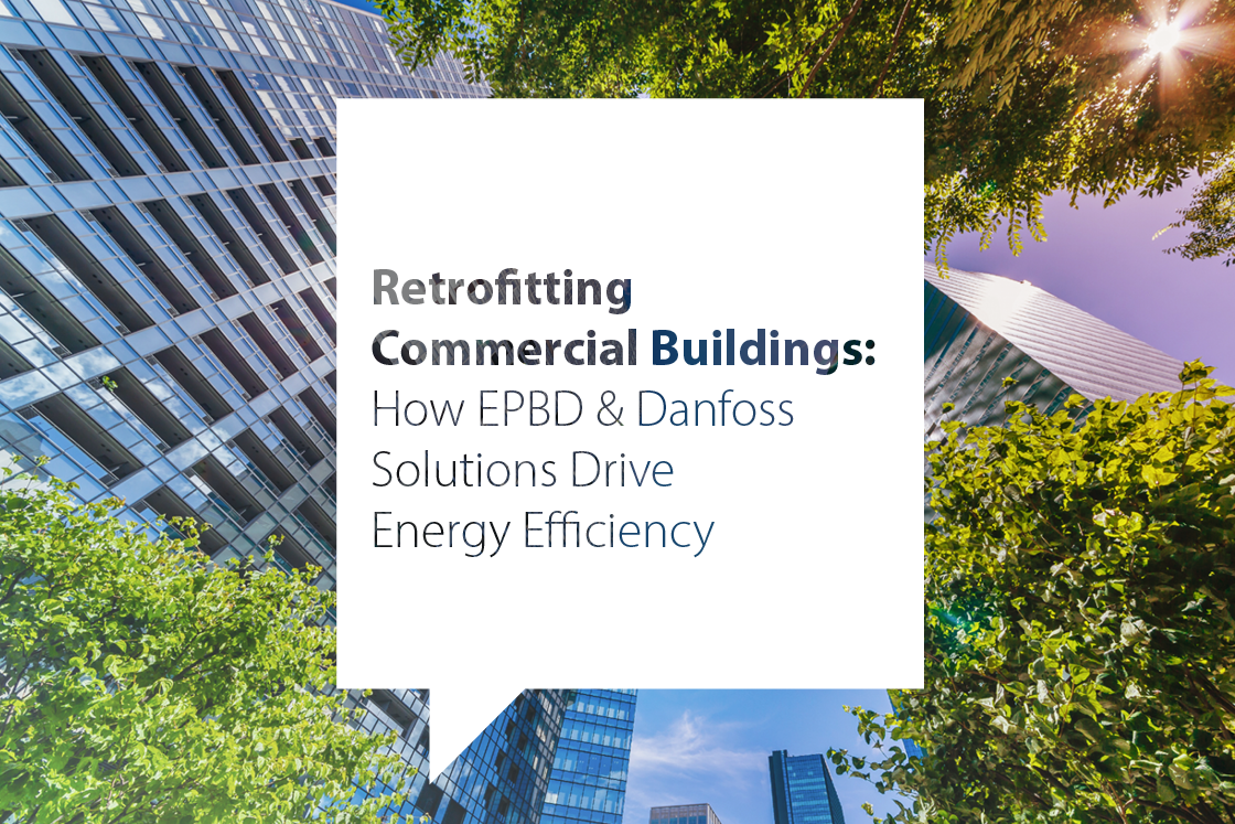 How EPBD and Danfoss solutions drive energy efficiency